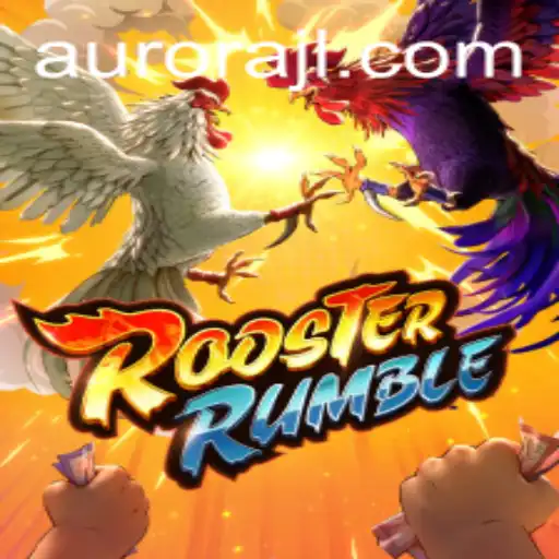 RoosterRumble: Dive Into the World of Aurora