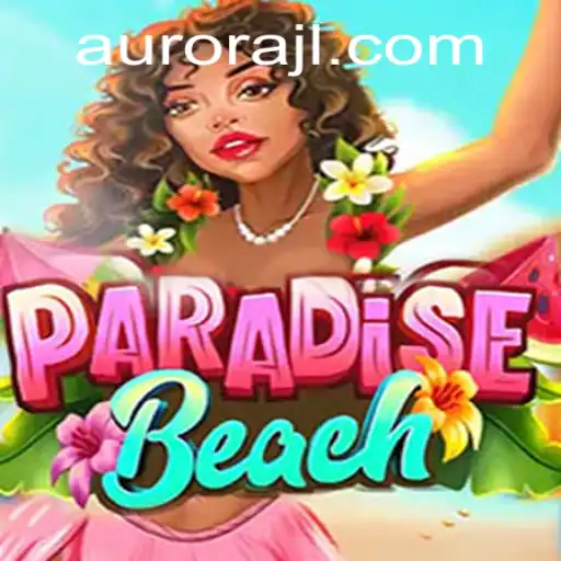 Discover the Enchanting World of ParadiseBeach and the Mystical Aurora
